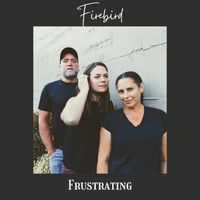 Firebird - Frustrating