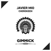 Javier Mio - Cherokeeh