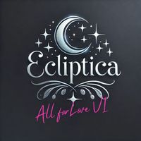 Ecliptica - All for Love VI