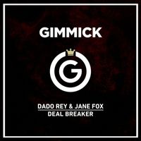 Dado Rey and Jane Fox - Deal Breaker