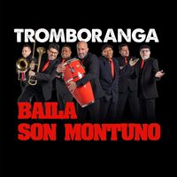 Tromboranga - Baila Son Montuno