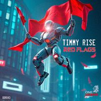 Timmy Rise - Red Flags