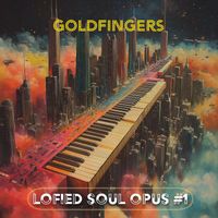 Goldfingers - LoFied Soul Opus #1