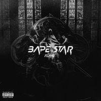 flame - Bape Star (Explicit)