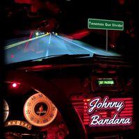 Johnny Bandana - Tenemos Que Olvidar