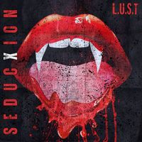 L.U.S.T - Seducxion