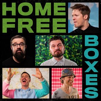 Home Free - Boxes