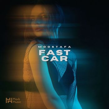 Moostafa - Fast Car