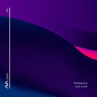 Mahaputra - Just Look