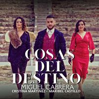 Miguel Cabrera - Cosas del Destino