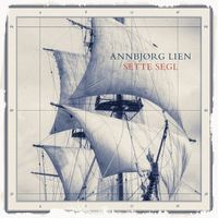 Annbjørg Lien - Sette segl