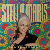 Stella Maris - Pra Te Lembrar