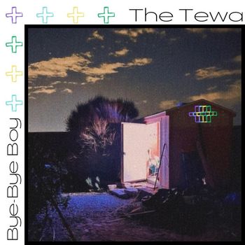 The Tewa - Bye Bye Boy