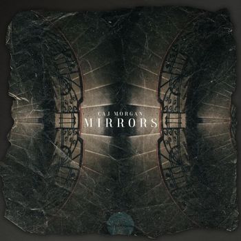 Caj Morgan - Mirrors