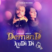 Mirza - Demand Kudi Di