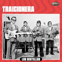 Los Destellos - Traicionera