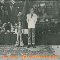Ian Dury - New Boots and Panties!! (Explicit)