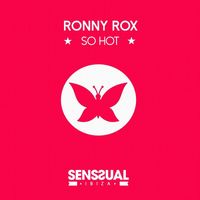 Ronny Rox - So Hot
