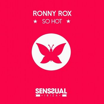 Ronny Rox - So Hot