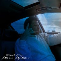 Joseph Kay - Missin My Bro (Explicit)
