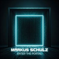 Markus Schulz - Enter The Portal