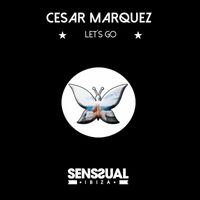 Cesar Marquez - Let's Go