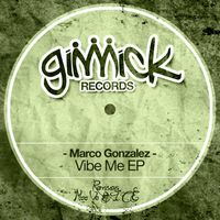 Marco Gonzalez - Vibe Me