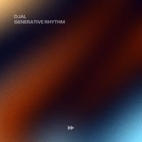 Djal - Generative Rhythm