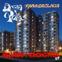 DREAM POLICE - Helvede I Kachotten (Explicit)