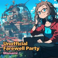 Manami - Unofficial Farewell Party