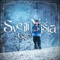 Josip - Sve ili ništa