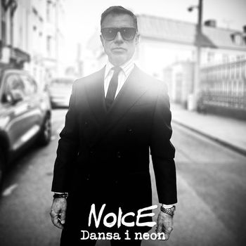 Noice - Dansa i neon