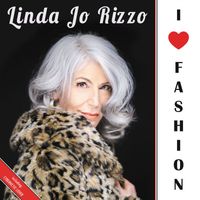 Linda Jo Rizzo - I Love Fashion / Cybernetic Lover