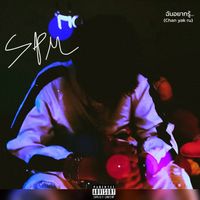 SPM - ฉันอยากรู้ (chan yak ru) (Explicit)