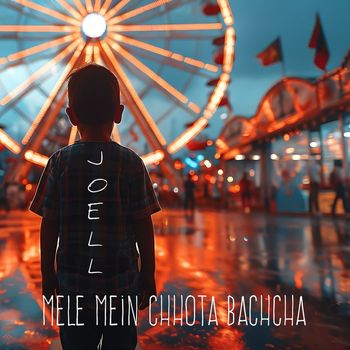 Joell - Mele Mein Chhota Bachcha