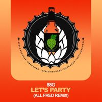 88G - Let's Party (All Fred Remix)