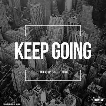 Alien - Keep Going (Deluxe [Explicit])