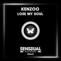 Kenzoo - Lose My Soul