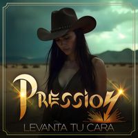 Pression - Levanta Tu Cara