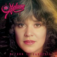 Melanie - Return To Carnegie (Live At Carnegie Hall 1978)