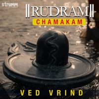 Ved Vrind - Rudram - Chamakam