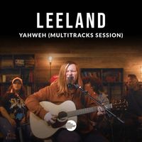 Leeland - Yahweh (MultiTracks Session)