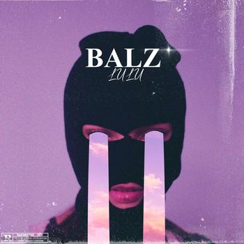 LuLu - BALZ (Explicit)