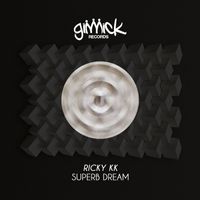 Ricky KK - Superb Dream