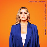 Teresinha Landeiro - Para dançar e para chorar (Deluxe)