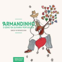 Armandinho - O Génio da Guitarra Portuguesa