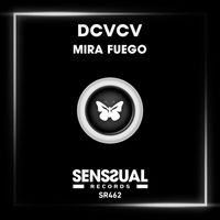 DCVCV - Mira Fuego