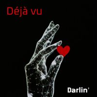Déjà vu - Darlin