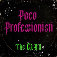 The Clan - Poco Professionisti