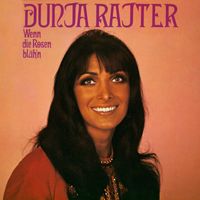 Dunja Rajter - Wenn die Rosen blüh'n